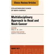 Multidisciplinary Approach to Head and Neck Cancer by St. John, Maie A., 9780323532495