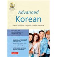 Advanced Korean by King, Ross, Ph.D.; Kim, Chungsook, Ph.D.; Yeon, Jaehoon, Ph.D.; Baker, Donald, 9780804842495