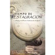 Tiempo De Restauracion / Restoration Time by Nazario, Luis A., Ph.d., 9781438202495