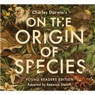 On the Origin of Species Young Readers Edition by Stefoff, Rebecca; Darwin, Charles, 9781481462495