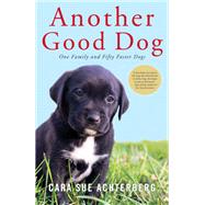 Another Good Dog by Achterberg, Cara Sue, 9781643132495