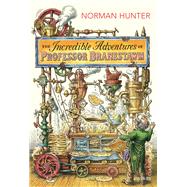 The Incredible Adventures of Professor Branestawm by Hunter, Norman, 9780099582496