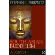 South Asian Buddhism: A Survey by Berkwitz; Stephen C., 9780415452496