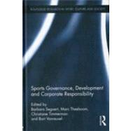 Sports Governance, Development and Corporate Responsibility by Segaert; Barbara, 9780415522496
