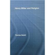 Henry Miller and Religion by Nesbit; Thomas, 9780415762496