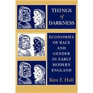 Things of Darkness by Hall, Kim F., 9780801482496