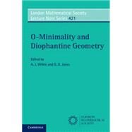 O-minimality and Diophantine Geometry by Jones, G. O.; Wilkie, A. J., 9781107462496
