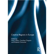 Creative Regions in Europe by Clifton, Nick; Chapain, Caroline; Comunian, Roberta, 9781138392496