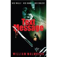 Text Message by Malmborg, William, 9781484042496