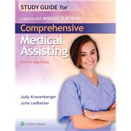 Study Guide for Lippincott Williams & Wilkins' Comprehensive Medical Assisting by Kronenberger, Judy, 9781496302496