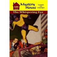 The Whispering Eye & Murder Among the Dying by Fleming-roberts, G. t.; Jones, G. Wayman, 9781505442496