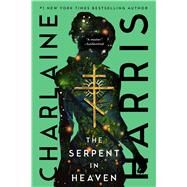 The Serpent in Heaven by Harris, Charlaine, 9781982182496