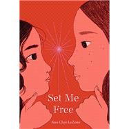 Set Me Free (Book #2 in the Show Me a Sign Trilogy) by LeZotte, Ann Clare, 9781338742497