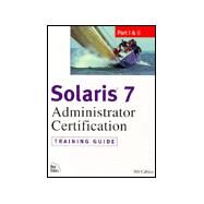 Solaris 7 Administrator Certification: Training Guide by Calkins, Bill, 9781578702497