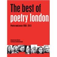 The Best of Poetry London Poetry and Prose 19882013 by Dooley, Tim; Kapos, Martha, 9781847772497