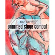 The Art of Unarmed Stage Combat by Najarian; Robert, 9780415742498