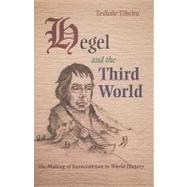 Hegel and the Third World by Tibebu, Teshale, 9780815632498