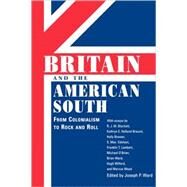 Britain and the American South by Lambert, Franklin T.; Brewer, Holly; Braund, Kathryn E. Holland; Edelson, S. Max; Wood, Marcus, 9781604732498