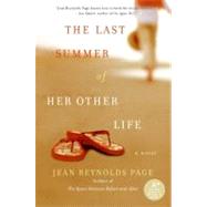 The Last Summer of Her Other Life by Page, Jean Reynolds, 9780061452499