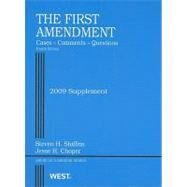 First Amendment, Cases, Comments and Questions, 4th, 2009 Supplement by SHIFFRIN STEVEN H., 9780314202499