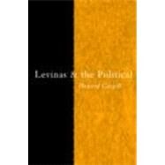 Levinas and the Political by Caygill,Howard, 9780415112499