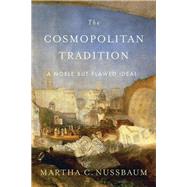 The Cosmopolitan Tradition by Nussbaum, Martha C., 9780674052499