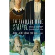 The Familiar Made Strange by Blower, Brooke L.; Bradley, Mark Philip, 9780801452499