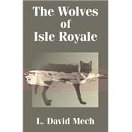 The Wolves of Isle Royale by Mech, L. David, 9781410202499