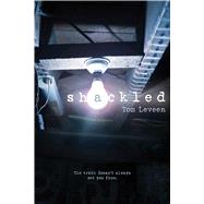Shackled by Leveen, Tom, 9781481422499