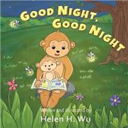 Good Night, Good Night by Wu, Helen H., 9781505722499