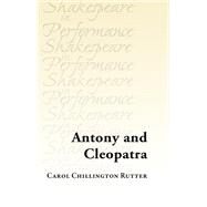 Antony and Cleopatra by Rutter, Carol Chillington, 9781526132499