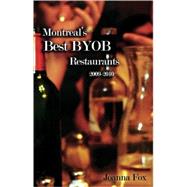 Montreal's Best BYOB Restaurants 20092010 by Fox, Joanna, 9781550652499