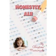 Honestly, Ali! by Marciniak, Christine, 9781612712499