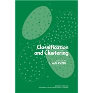 Classification and Clustering by J. Van Ryzin, 9780127142500
