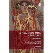 A New Body-mind Approach by Stora, Jean Benjamin, 9780367102500