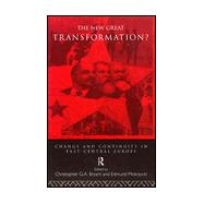 The New Great Transformation?: Change and Continuity in East-Central Europe by Bryant,Christopher, 9780415092500