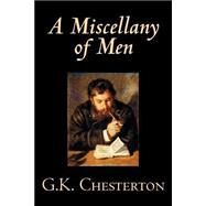 A Miscellany Of Men by Chesterton, G. K., 9780809592500