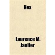 Hex by Janifer, Laurence M., 9781153782500
