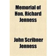 Memorial of Hon. Richard Jenness by Jenness, John Scribner; Russell, William Howard, 9781154462500