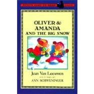 Oliver & Amanda and the Big Snow by Van Leeuwen, Jean; Schweninger, Ann, 9780140382501