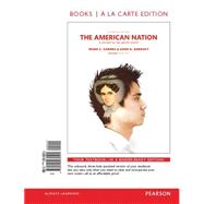 The American Nation A History of the United States, Volume 1 -- Books a la Carte by Carnes, Mark C.; Garraty, John A., 9780205962501