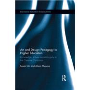 Art and Design Pedagogy in Higher Education by Orr, Susan; Shreeve, Alison, 9780367192501