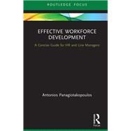 Effective Workforce Development by Panagiotakopoulos, Antonios, 9780367332501