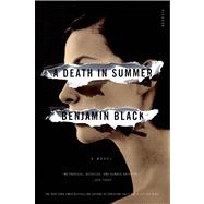 A Death in Summer A Novel by Black, Benjamin, 9781250002501