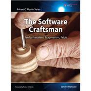 The Software Craftsman Professionalism, Pragmatism, Pride by Mancuso, Sandro, 9780134052502