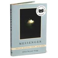 Messenger:New/Select Poems Cl by Voigt,Ellen Bryant, 9780393062502