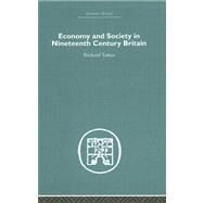 Economy and Society in 19th Century Britain by Tames,Richard, 9780415382502