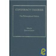Conspiracy Theories: The Philosophical Debate by Coady,David;Coady,David, 9780754652502