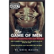 How to Make a Man Fall in Love With You in 90 Days or Less by Mason, Greg, 9781493642502