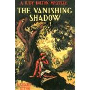 The Vanishing Shadow by Bolton, Judy, 9781557092502